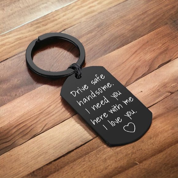 Stainless Steel Drive Safe handsome I need you here with me Keychain - Picture 1 of 4